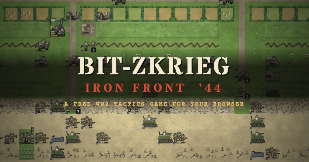 Bit-zkrieg: Iron Front '44 title over American infantry and tanks fighting up from Omaha Beach