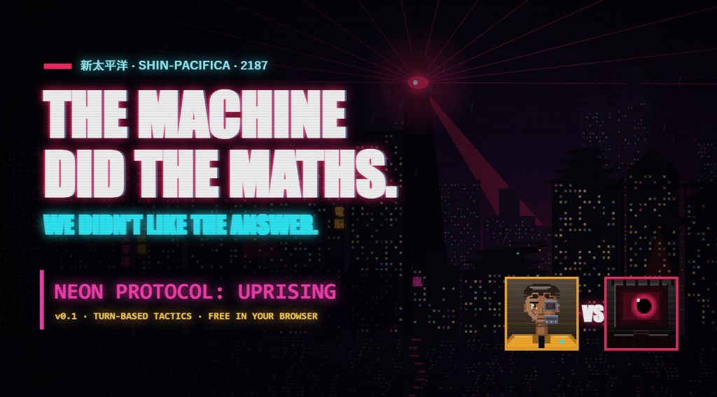 Neon Protocol: Uprising banner. The Overmind's red eye glows over the neon skyline of Shin-Pacifica, with the headline 'The machine did the maths. We didn't like the answer.' and portraits of Kova Arashi versus the Overmind.