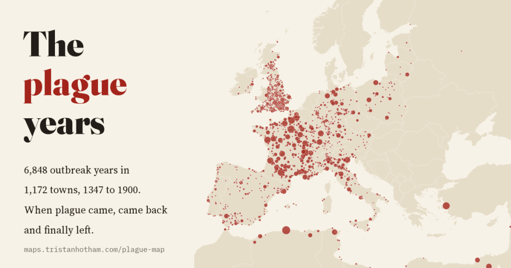 Title card reading 'The plague years' in black and red on cream, beside a map of Europe and the Mediterranean covered in red dots sized by the number of years plague was recorded in each town, largest in London, Paris, Algiers and Izmir. Text: 6,848 outbreak years in 1,172 towns, 1347 to 1900.